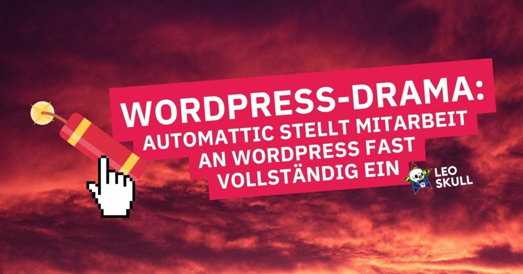 WordPress: Automattic stoppt fast alle Aktivitäten.