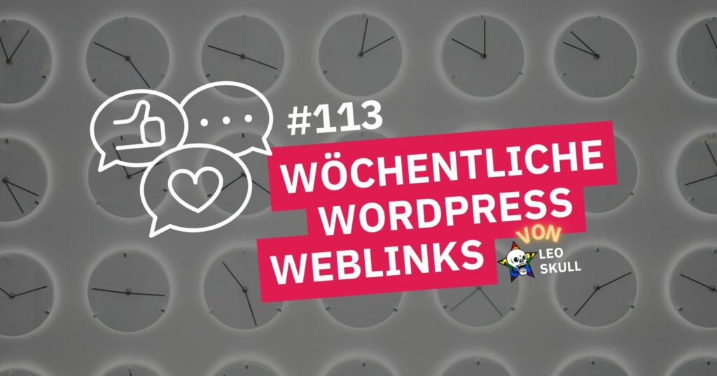Wöchentliche WordPress-Weblinks von Leo Skull.