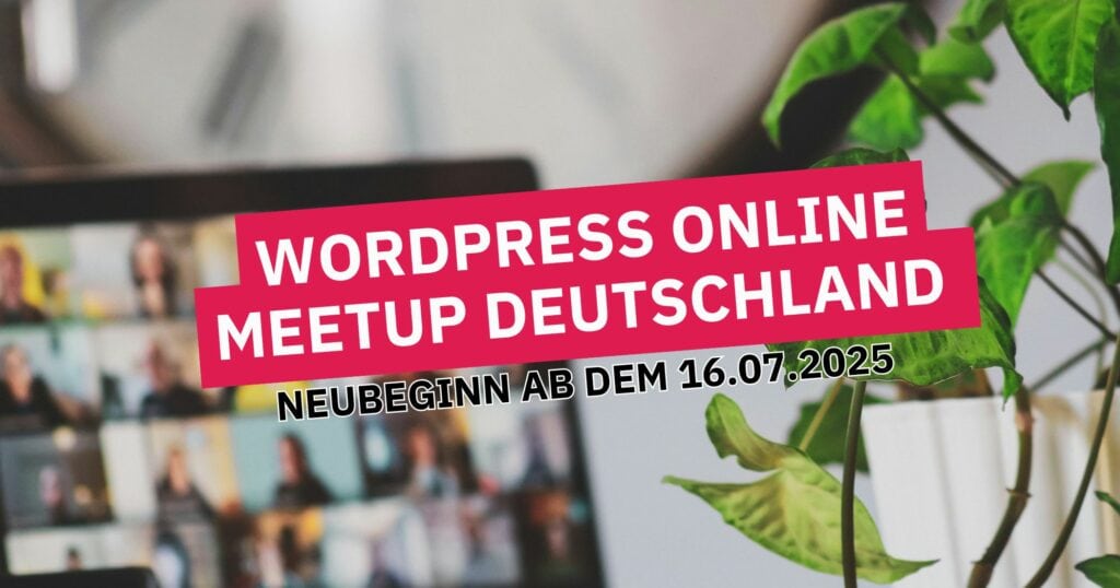 WordPress Online Meetup Deutschland ab 16.07.2025