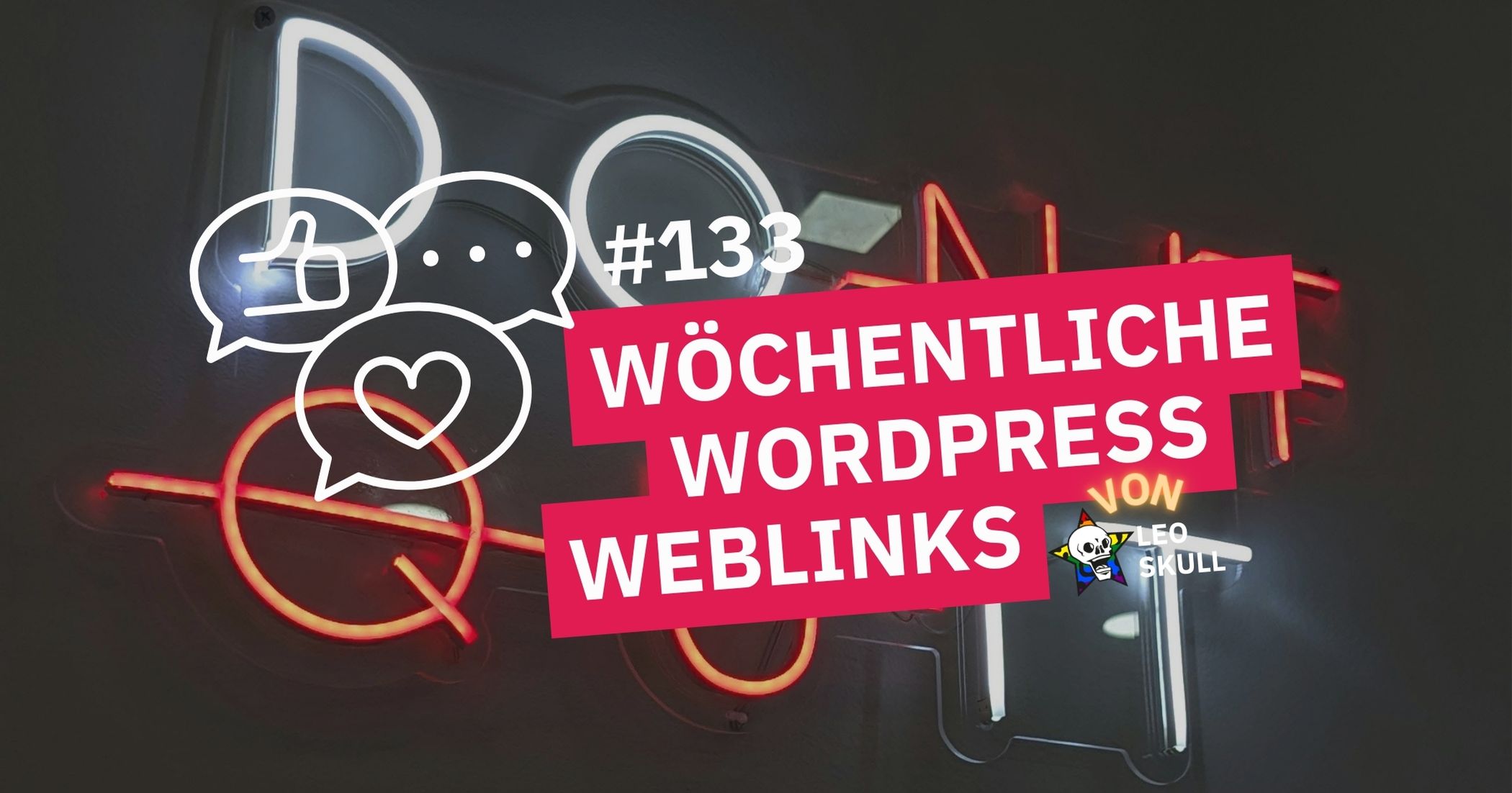 Wöchentliche WordPress Weblinks, Episode 133