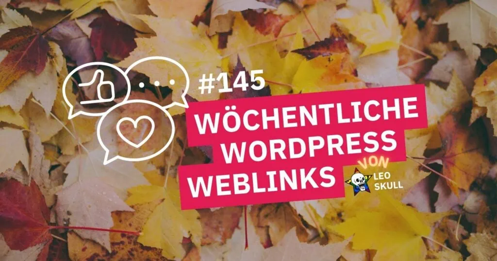 Wöchentliche WordPress Links vor Herbstlaub