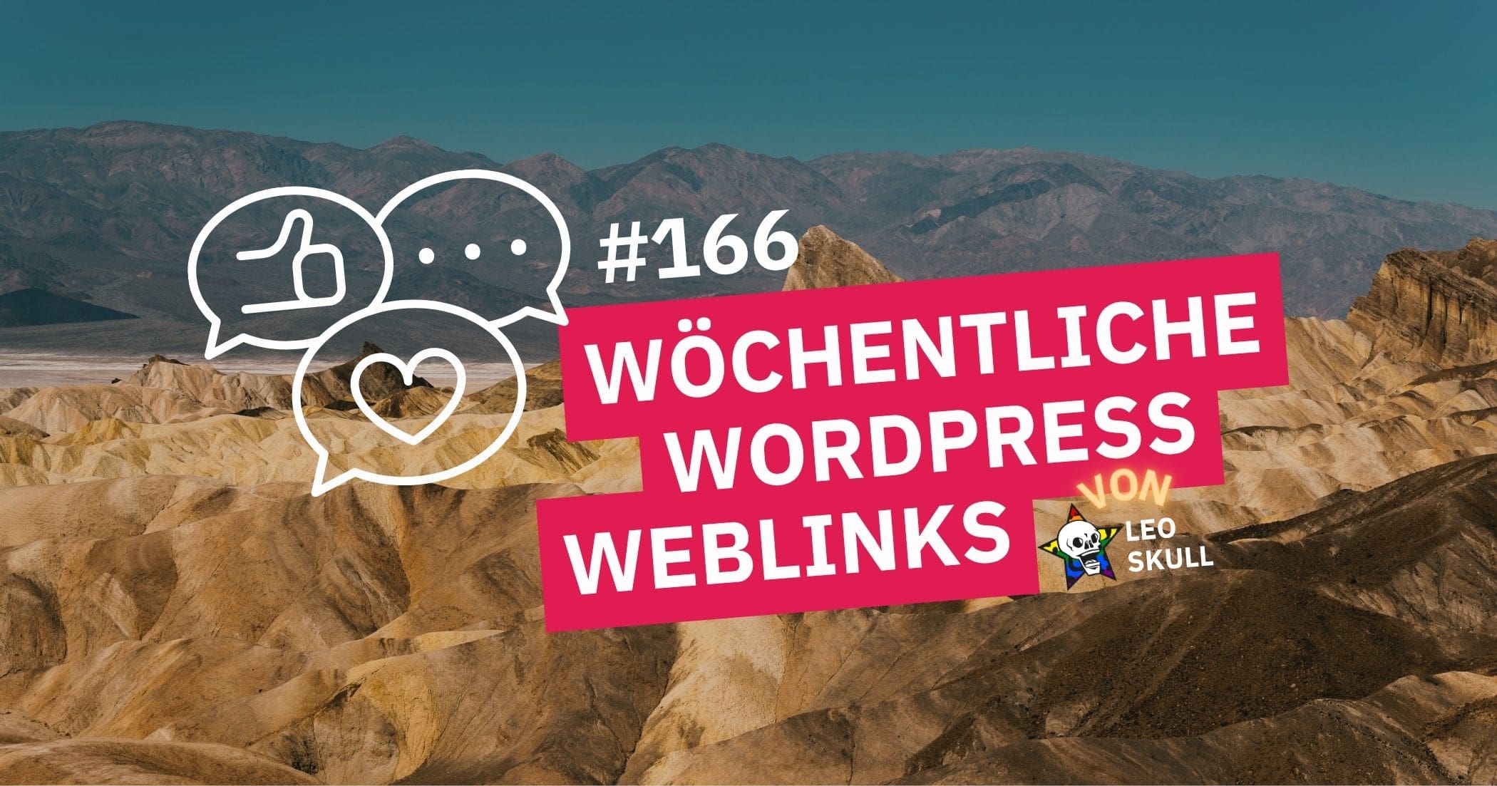 Hügelige Wüstenlandschaft mit Bergketten im Hintergrund, Fokus auf den Text über wöchentliche WordPr.