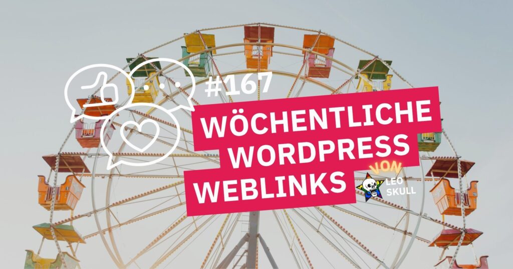 Wöchentliche WordPress Weblinks auf Leo Skull GmbH, mit Tipps für optimale SEO-Strategien.