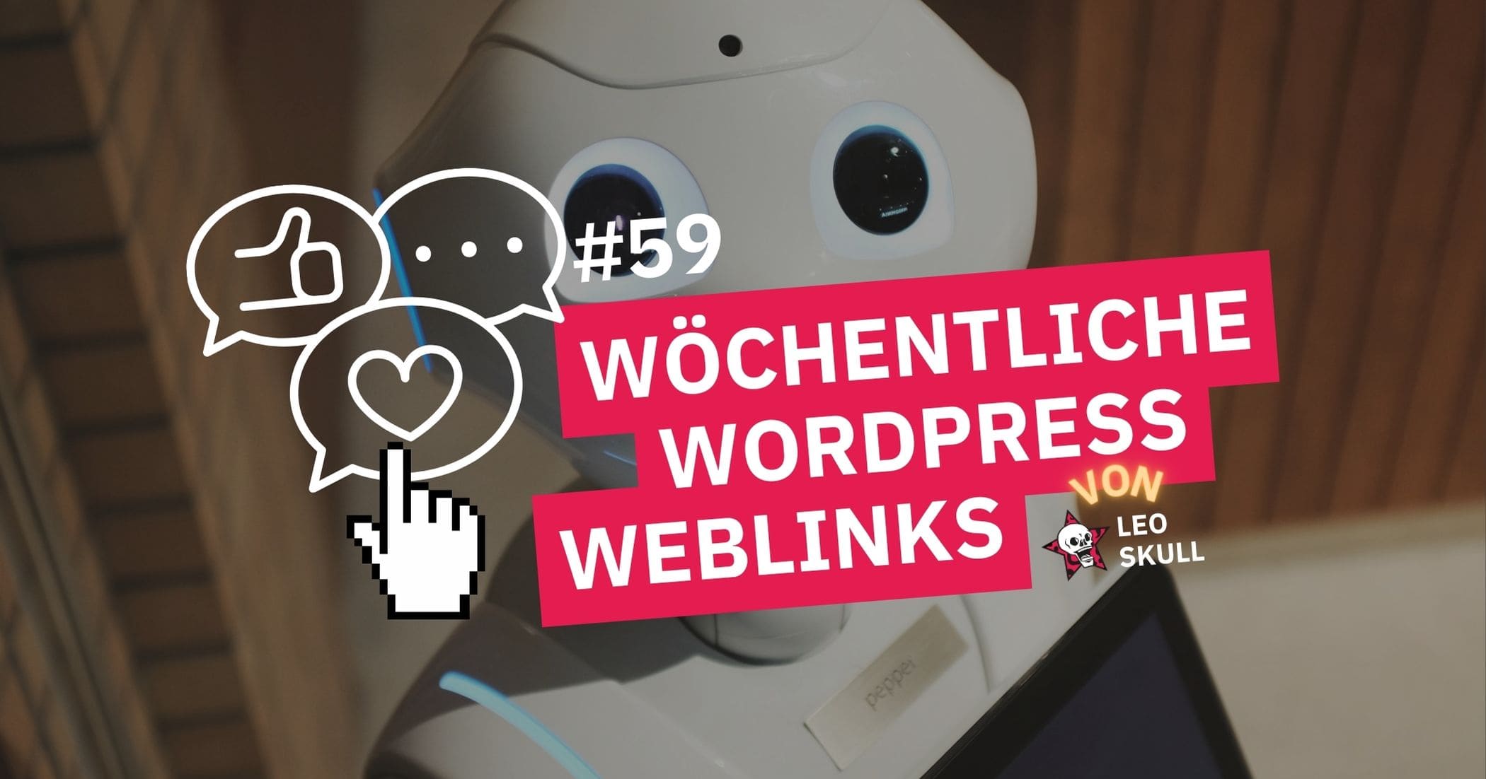 Roboter präsentiert WordPress-Links #59.