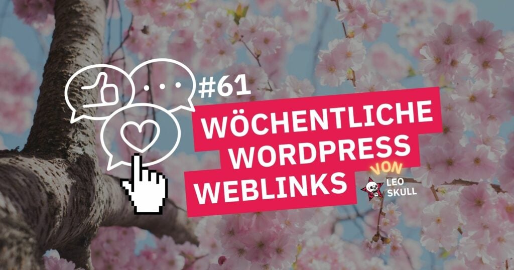 Wöchentliche WordPress-Web-Links #61