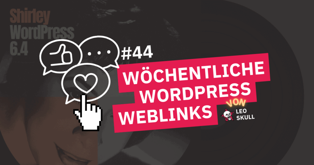 Wöchentliche WordPress Weblinks Grafik #44